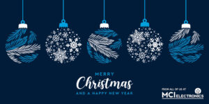 Merry Christmas and a Happy New Year from MCI Electronics